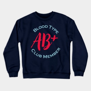 Blood type AB Plus club member - Red letters Crewneck Sweatshirt